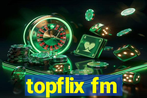 topflix fm